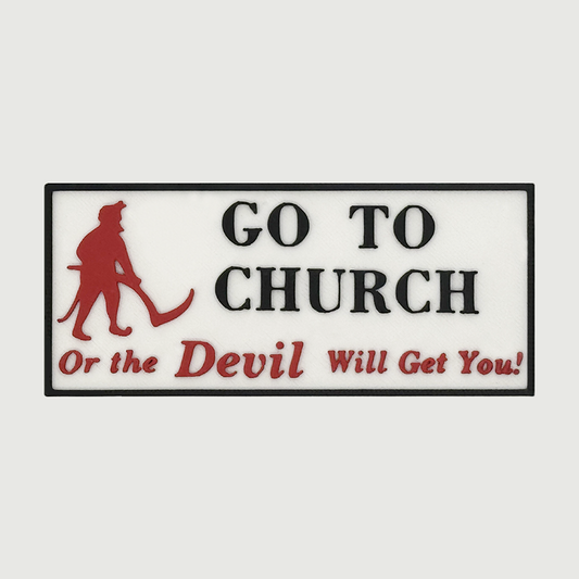 Go To Church Sign (Magnet)