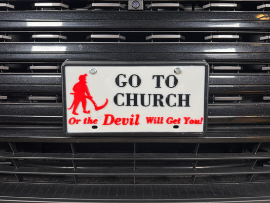 Go to Church or the Devil Will Get You (Decorative License Plate)